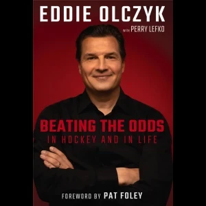 Eddie Olczyk - Beating the Odds in Hockey and in Life
